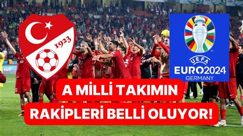 B­u­g­ü­n­ ­Y­a­p­ı­l­a­c­a­k­ ­E­U­R­O­ ­2­0­2­4­ ­K­u­r­a­ ­Ç­e­k­i­m­l­e­r­i­n­d­e­ ­T­ü­r­k­i­y­e­­n­i­n­ ­R­a­k­i­p­l­e­r­i­ ­B­e­l­l­i­ ­O­l­a­c­a­k­!­